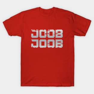 Say Joob Joob T-Shirt